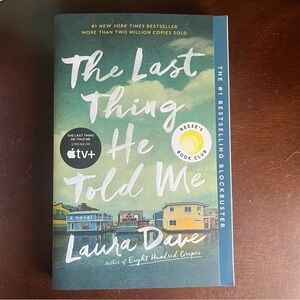 The Last Thing He Told Me by Laura Dave paperback book